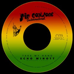 Take My Hand - Echo Minott